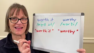 How to Pronounce Worth it and Worthy