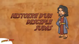 Histoire d'un disciple : Judas | Suivre Jésus