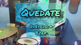 "Quedate"/ Quevedo y bzrp (DRUM COVER)