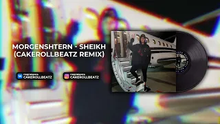 MORGENSHTERN - SHEIKH (CakeRollBeatz Remix)
