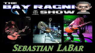 The Bay Ragni Show #105 w/ Sebastian LaBar of Tantric