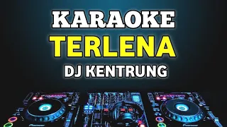 Karaoke Terlena - Ikke Nurjanah remix dj kentrung by jmbd