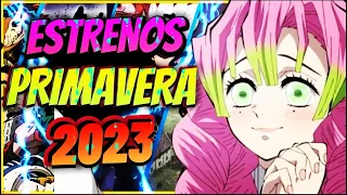 ESTRENOS ANIME PRIMAVERA 2023 / ESTRENOS ANIME ABRIL 2023 / FECHAS DESTRENO ANIME / ANIMES 2023