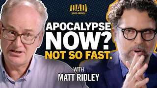 Is The World Getting Worse? Matt Ridley Doesn’t Think So | The Show | Dad Saves America