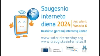 Saugesnio interneto dienos renginys 2024. Skaitmeninės higienos svarba šiandienos pasaulyje.