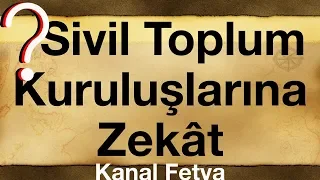 Sivil Toplum Kuruluşlarına Zekat Verilebilir Mi