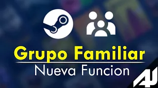 🎮 Comparte tus Juegos con los NUEVOS GRUPOS FAMILIARES de STEAM [2024]