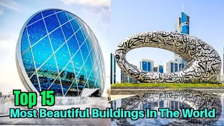 Top 15 Most Beautiful Buildings In The World 2023(Most Beautiful Buildings From Different Countries)