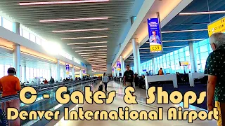 🛬🛫 C - Gates & Shops - Denver International Airport - Denver, Colorado