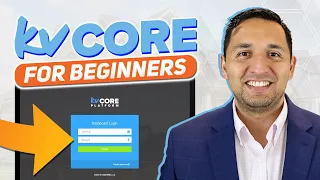 kvCORE for Beginners - EVERYTHING you NEED to know to get STARTED with kvCORE - kvCORE Tutorial