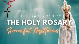 TODAY HOLY ROSARY: SORROWFUL MYSTERIES, ROSARY TUESDAY🌹MAY 14, 2024 🌹 VIRTUAL #holyosarytoday