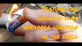 Testing the chewing gum wrapper ignition in the field