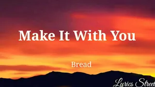 Make It With You || Bread || Video Lyric@lyricsstreet5409   #lyrics  #lovesong #80s #bread