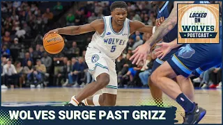 Locked On Wolves POSTCAST: Minnesota Timberwolves surge late to overcome shorthanded Grizzlies