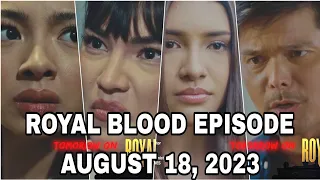 ANG PAKIKIPAG AFFAIR NI BEATRICE KAY ANDREW | ROYAL BLOOD: EPISODE 45 AUGUST 18, 2023