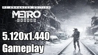 Metro Exodus Enhanced Edition Ultrawide Gameplay [5120x1440] [32:9]