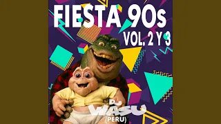 Fiesta 90s, Part. 3, DJ Wasu