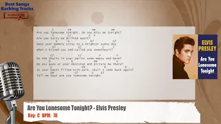 🎙 Are You Lonesome Tonight? - Elvis Presley Vocal Backing Track with chords and lyrics