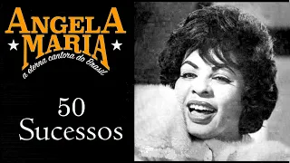 AngelaMaria - 50 Sucessos