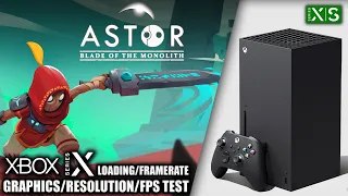 Astor: Blade of the Monolith - Xbox Series X Gameplay + FPS Test