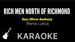 Dax, Oliver Anthony - Rich Men North Of Richmond | Remix lyrics karaoke Guitar Instrumental