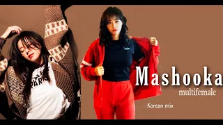 Mashooka || badass women  [ multifemale ] ~ korean mix  |