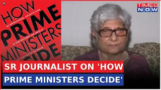 Neerja Chowdhury's Book On 'How Prime Ministers Decide', Says 'Public Unaware Of Decisions At Top'