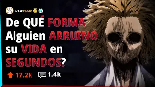 Cómo Aguien Arruinó su VIDA en Segundos 🩸❓ | AskReddit Español 🚩