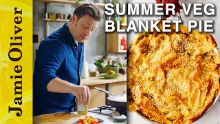 Summer Veg Blanket Pie | Jamie Oliver's Meat-Free Meals