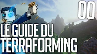 Le Guide du Terraforming #00 : Setup