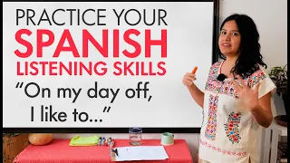 Learn Spanish: Comprehension & Listening Practice – WHAT DO YOU FEEL LIKE DOING?