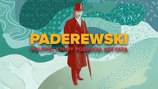 Paderewski – polityk, który pozostał artystą