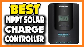 Top 5 Best MPPT Solar Charge Controller in 2023