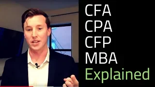 CFA, CPA, CFP, and MBA Explained