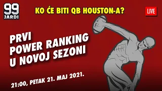 99 jardi #40 | NFL: Prvi Power Ranking u novoj sezoni | Ko će biti QB Houston-a | Gde će Julio Jones