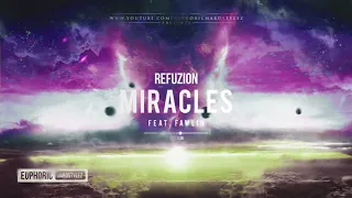 Refuzion feat. Fawlin - Miracles [HQ Edit]