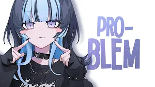 Nightcore - Problem (lyrics)