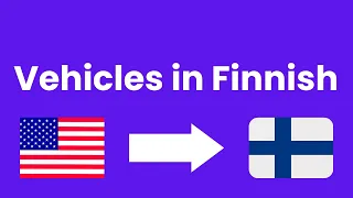 Vehicles in Finnish for beginners - Learn Online