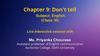 Live Interaction on PMeVIDYA : Chapter 9: Don’t Tell   Subject: English   Class: III