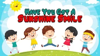 "Have You Got a Sunshine Smile" | Animated English Nursery Rhyme For Kids