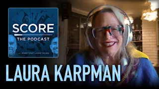 Score: The Podcast S5E7 | Laura Karpman