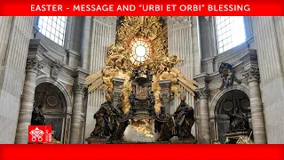 April 4, 2021 “Urbi et Orbi” Easter Message and Blessing