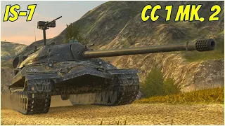 IS-7 & CC 1 MK. 2 ● WoT Blitz