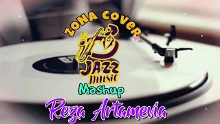 MASHUP REZA ARTAMEVIA