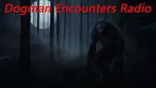 Dogman Encounters Episode 223 (Dogmen are Here!)
