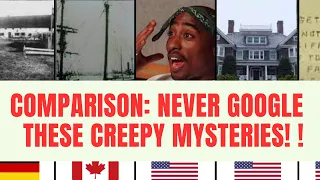 Comparison: Never Google These Creepy Mysteries! - Never Google These Things! - Comparison