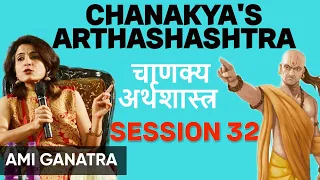 Rishi Chanakya's Arthashastra session 32