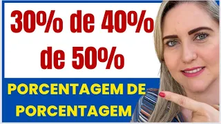 APRENDA AGORA PORCENTAGEM DE PORCENTAGEM!!!