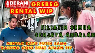 BENER-BENER GA ADA TAKUTNYA, DIBUKA SEMUA NIH SENJATA TEMPURNYA WIP! BERANI GREBEG RENTAL