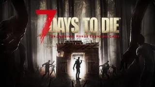 Крафтить Выжить Не сдохнуть в игре 7 Days to Die